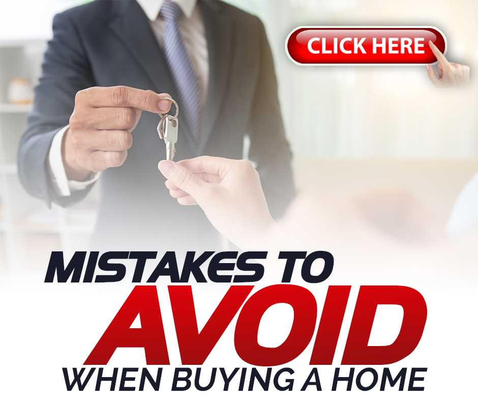 Mistakes to Avoid Like the Plague When Buying a Home